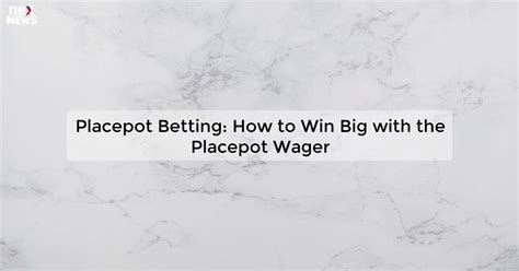 placepot live|How to place a placepot .